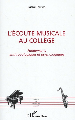L'écoute musicale au collège. Fondements anthropologiques et psychologiques