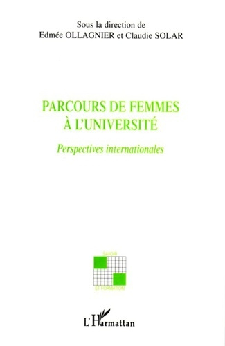 Parcours de femmes à l'université. Perspectives internationales