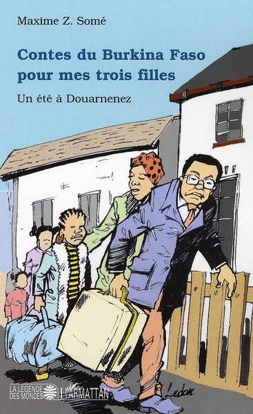 Contes du Burkina Faso pour mes trois filles. Un été à Douarnenez