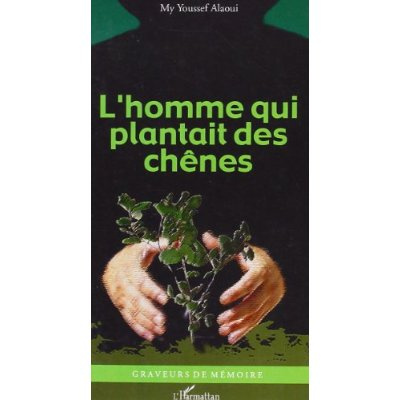 L'homme qui plantait des chênes