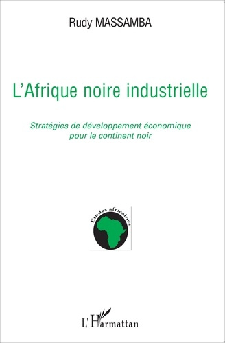 L'Afrique noire industrielle