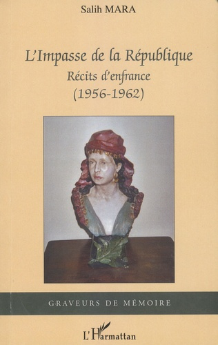 L'impasse de la République. Récits d'enfrance (1956-1962)