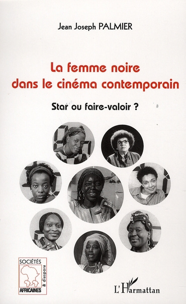 La femme noire dans le cinéma contemporain : star ou faire-valoir ?