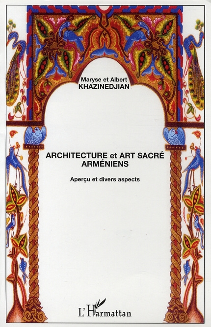 Architecture et art sacré arméniens. Aperçu et divers aspects