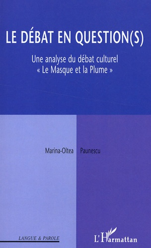 Le débat en question(s). Une analyse du débat culturel "Le Masque et la Plume"