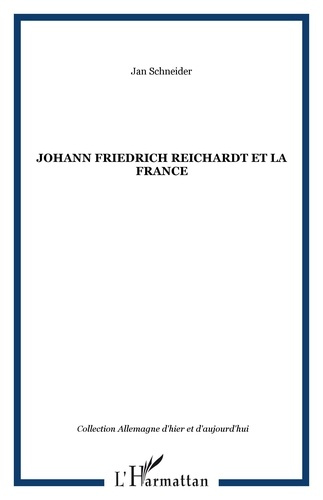 Johann Friedrich Reichardt et la France
