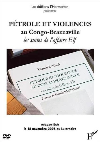 Pétrole et Violences au Congo-Brazzaville : les suites de l'affaire Elf