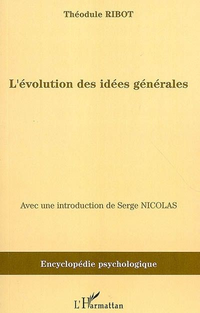 L'évolution des idées générales. (1897)