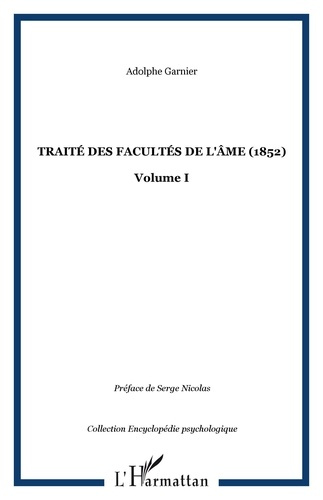 Traité des facultés de l'âme (1852). Tome 1