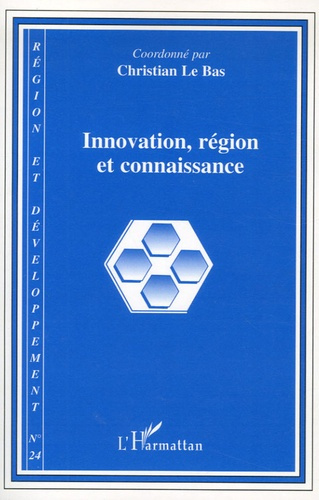 Région et Développement N° 24-2006 : Innovation, région et connaissance