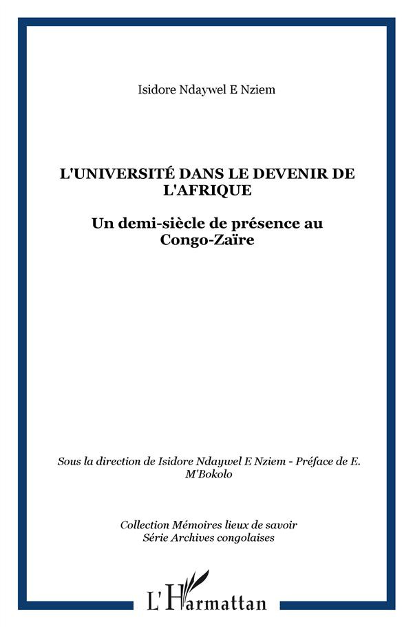 L'Université dans le devenir de l'Afrique : un demi-siècle de présence au Congo-Zaïre