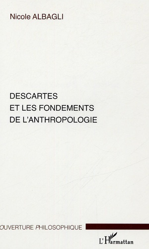 Descartes et les fondements de l'anthropologie