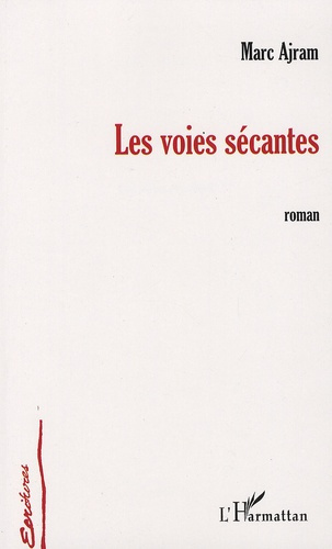 Les voies sécantes