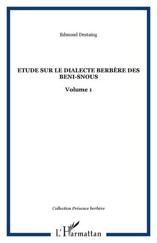 Etude sur le dialecte berbère des Beni-Snous. Volume 1