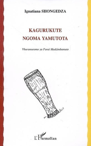 Kagurukute ngoma yamutota