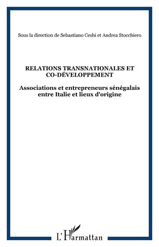 Relations transnationales et co-développement. Associations et entrepreneurs sénégalais entre Italie