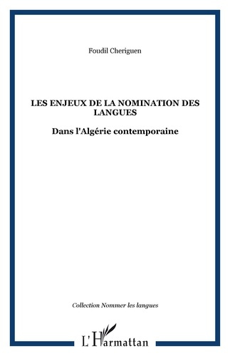 Les enjeux dans la nomination des langues dans l'Algérie contemporaine