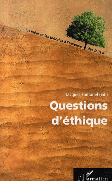 Questions d'éthique. Guerre, démocratie, économie, éducation, marketing, sport, genre