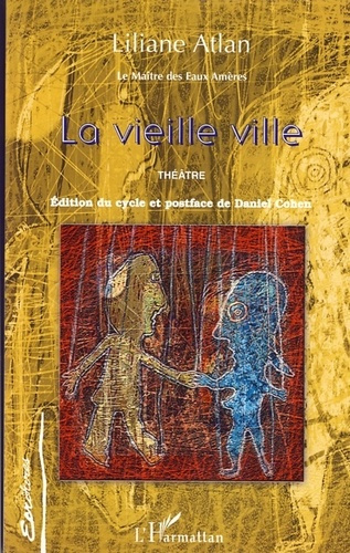 La Vieille Ville. Le Maître des Eaux Amères