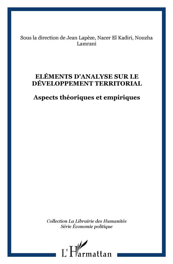 Eléments d'analyse sur le développement territorial. Aspects théoriques et empiriques
