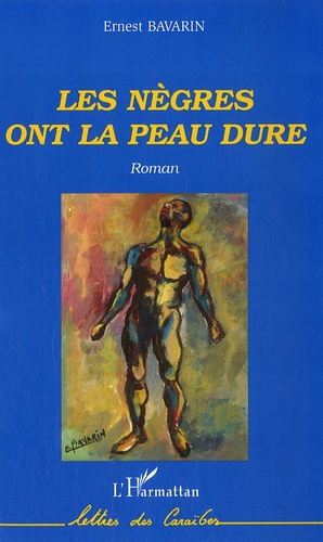 Les nègres ont la peau dure