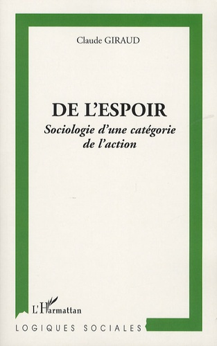 De l'espoir. Sociologie d'une catégorie de l'action