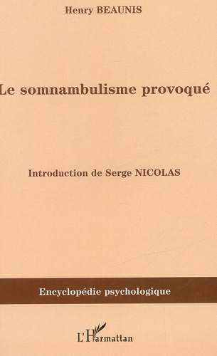 Le somnambulisme provoqué. (1886)