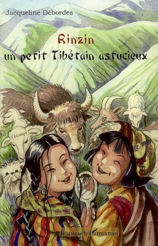 Rinzin. Un petit Tibétain astucieux