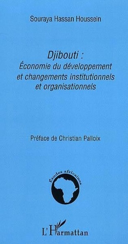 Economie du développement et changementsinstitutionnels et organisationnels. Le cas de Djibouti
