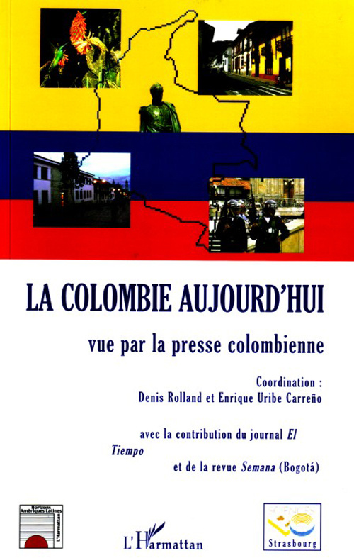 La Colombie aujourd'hui vue par la presse colombienne