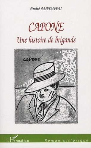 Capone. Une histoire de brigands