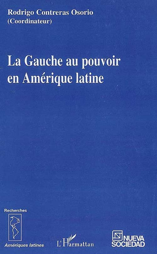 La gauche au pouvoir en Amérique latine