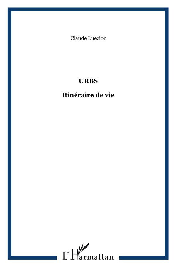 Urbs. Itinéraire de vie