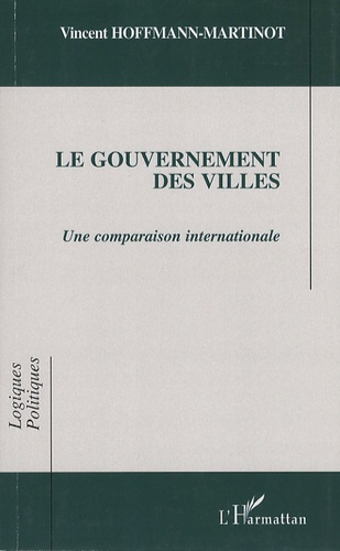 Le gouvernement des villes. Une comparaison internationale