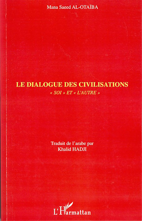 Le dialogue des civilisations. "Soi" et "l'autre"