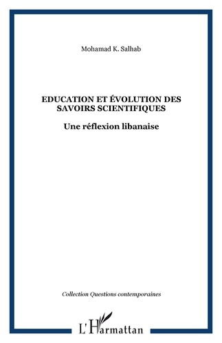 Education et évolution des savoirs scientifiques. Une réflexion libanaise