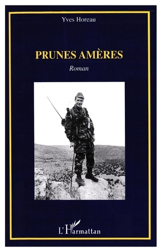 Prunes amères. Roman