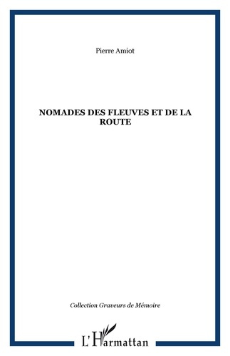 Nomades des fleuves et de la route