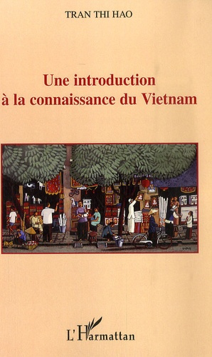 Une introduction à la connaissance du Vietnam