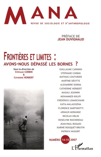 Mana N° 14-15/2007 : Frontières et limites : avons-nous dépassé les bornes ?