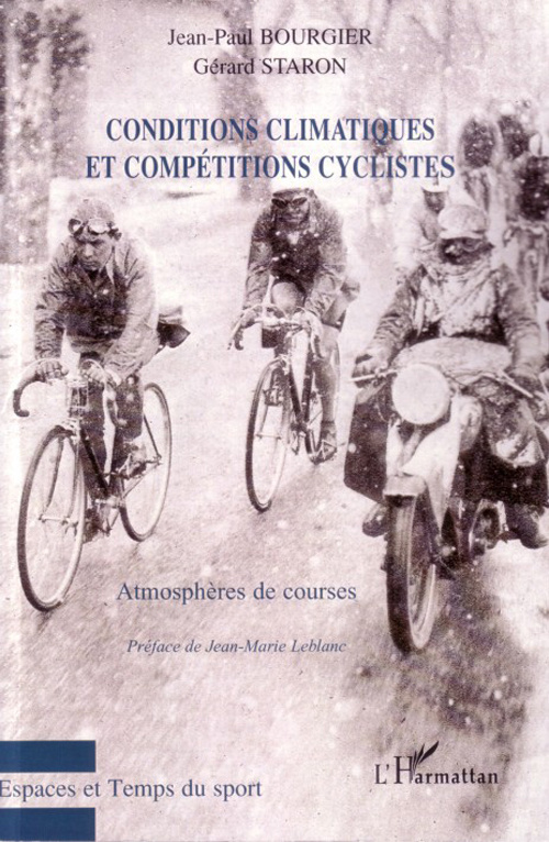 Conditions climatiques et compétitions cyclistes. Atmosphères de courses