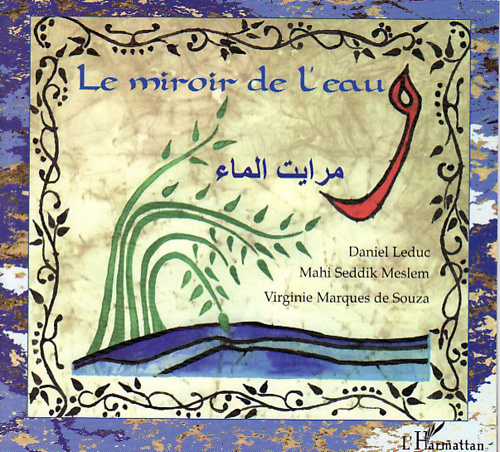 Le miroir de l'eau. Conte bilingue français-arabe