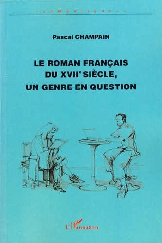Le roman français du XVIIIe siècle, un genre en question
