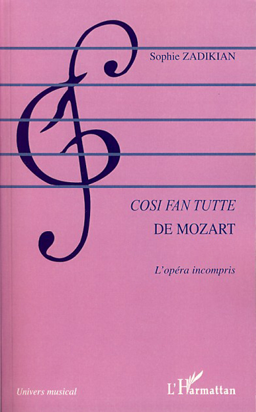 Cosi fan tutte de Mozart. L'opéra incompris