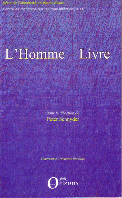 L'homme-livre. Des hommes et des livres - de l'Antiquité au XXe siècle