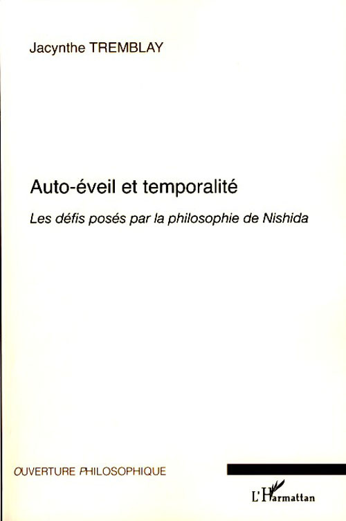 Auto-éveil et temporalité. Les défis posés par la philosophie de Nishida