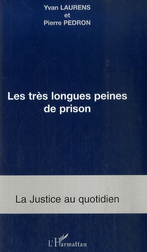 Les très longues peines de prison