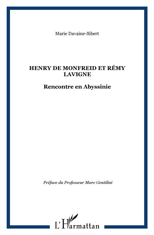 Henry de Monfreid et Rémy Lavigne. Rencontre en Abyssinie