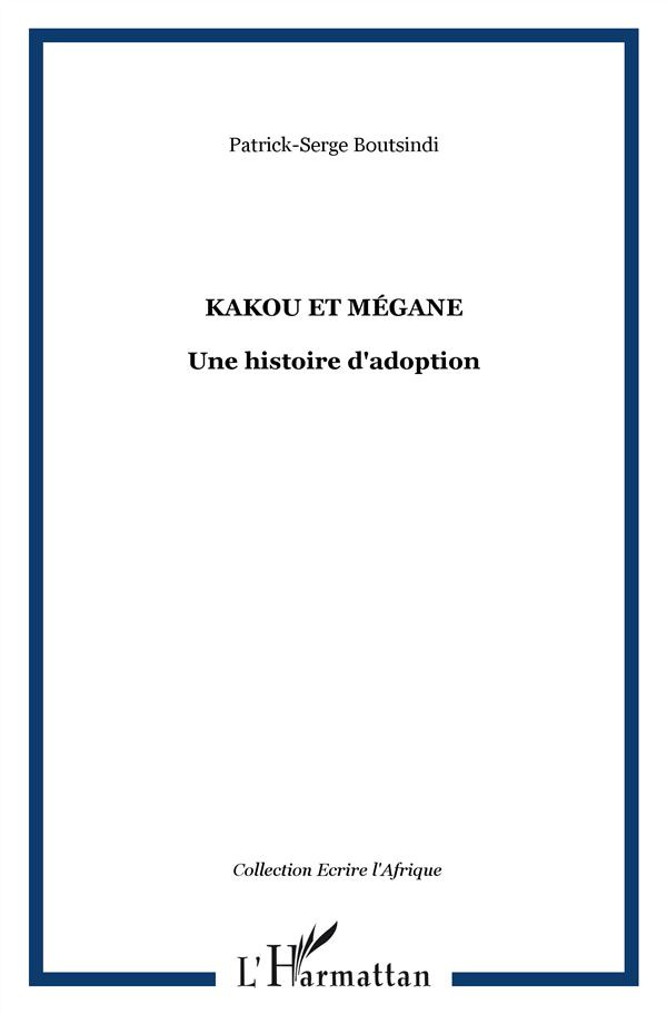 Kakou et Mégane. Une histoire d'adoption