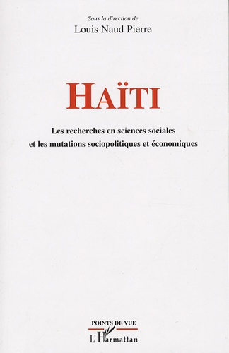 HAITI - LES RECHERCHES EN SCIENCES SOCIALES ET LES MUTATIONS SOCIOPOLITIQUES ET ECONOMIQUES